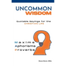 Uncommon Wisdom: Quotable Sayings for the Christian Life