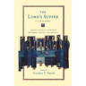 The Lord's Supper: Five Views