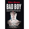 Bad Boy: My Incredible Transformation from Gangster to Muay Thai Superstar
