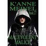 Malevolent Malice