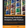 Mastering Predictive Analytics with Python