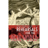 Rehearsals for the Real World