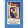 Reading Women's Worlds from Christine de Pizan to Doris Lessing: A Guide to Six Centuries of Women Writers Imagining Rooms of Their Own