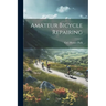 Amateur Bicycle Repairing