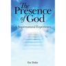 The Presence of God: A Supernatural Experience