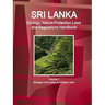 Sri Lanka Ecology, Nature Protection Laws and Regulations Handbook Volume 1 Strategic Information and Basic Laws