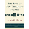 The Face of New Testament Studies: A Survey of Recent Research