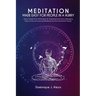 Meditation Made Easy For People In a Hurry: Quick, Simple & Fun Techniques for Improving Your Focus, Managing Stress Levels and Learning Meditation fo