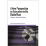A New Perspective on Education in the Digital Age: Teaching, Media and Bildung