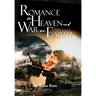Romance in Heaven and War on Earth