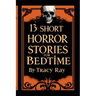 13 Short Horror Stories For Bedtime