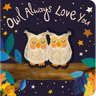 Owl Always Love You