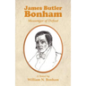 James Butler Bonham: Messenger of Defeat