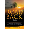 The Road Back to Me: 9 Principles for Navigating Life's Unexpected Twists & Turns