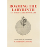 Roaming the Labyrinth with Marie-Claire Bancquart