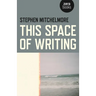 This Space of Writing