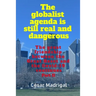 The globalist agenda is still real and dangerous: The great friendship between the Great Reset and the Covid-19 continues