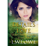 Details In Love