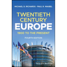 Twentieth-Century Europe: 1900 to the Present