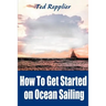 How to Get Started on Ocean Sailing