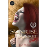 Sunrise at Sunset: Revamped