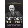 Before the Fed