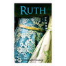 Ruth: Victorian Romance Classic, with Author's Biography