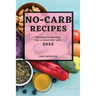 No-Carb Recipes 2022: Delicious Recipes for a Healthy Life