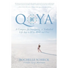 Qoya: A Compass for Navigating an Embodied Life that is Wise, Wild and Free