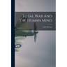 Total War And The Human Mind