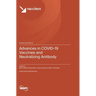 Advances in COVID-19 Vaccines and Neutralizing Antibody