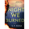 The Night We Burned