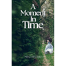A Moment in Time