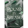 Bound by Breath