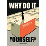 Why Do It Yourself?