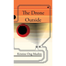 The Drone Outside