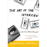The Art of the Interview: Lessons from a Master of the Craft