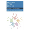 Planning with Purpose: A Handbook for New College Teachers