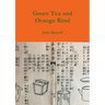 Green Tea and Orange Rind