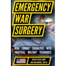 Emergency War Surgery: The Survivalist's Medical Desk Reference