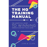 The HQ Training Manual: The (Unofficial) Guide to Winning America's Hottest Trivia Game