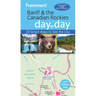Frommer's Banff & the Canadian Rockies Day by Day