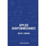 Applied Quantum Mechanics