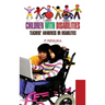 Children with Disabilities: Teachers Awareness on Disabilities