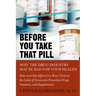 Before You Take that Pill: Why the Drug Industry May Be Bad for Your Health