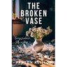 The Broken Vase