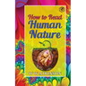 How to read Human Nature: Its Inner States and Outer Forms