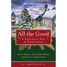 All the Good: A Wesleyan Way of Christmas