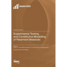 Experimental Testing and Constitutive Modelling of Pavement Materials