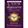 A New Beginning: A Sideways Look At The Spiritual Life